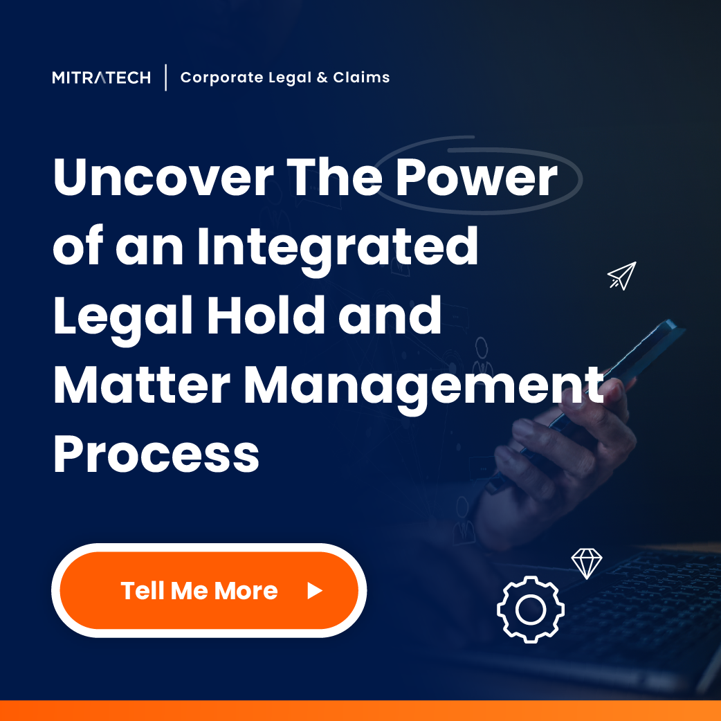 integrated legal hold and matter management