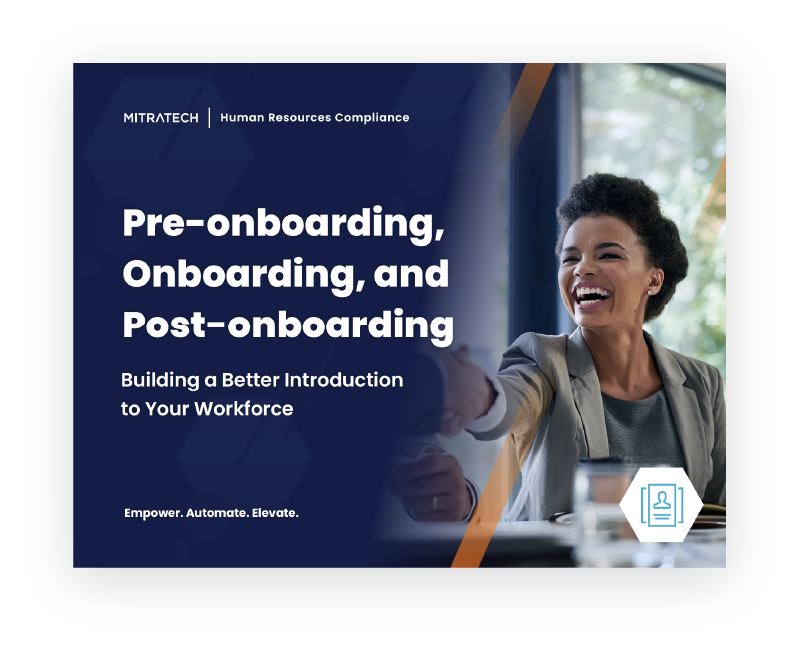ebook: Pre-onboarding, Onboarding, and Post-onboarding: Building a Better Introduction to Your Workforce