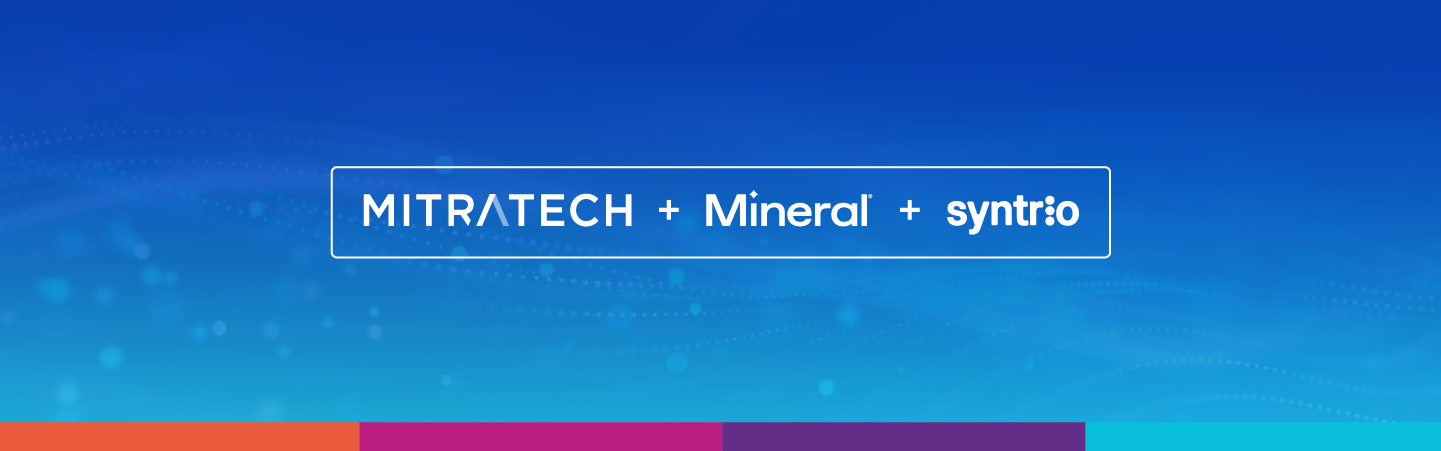 Global Compliance Technology Leader, Mitratech, Elevates Market Position with Dual Acquisitions of Syntrio and Mineral