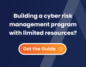 The key to gaining buy-in for your cyber risk management roadmap under tightening budgets and staffing challenges.