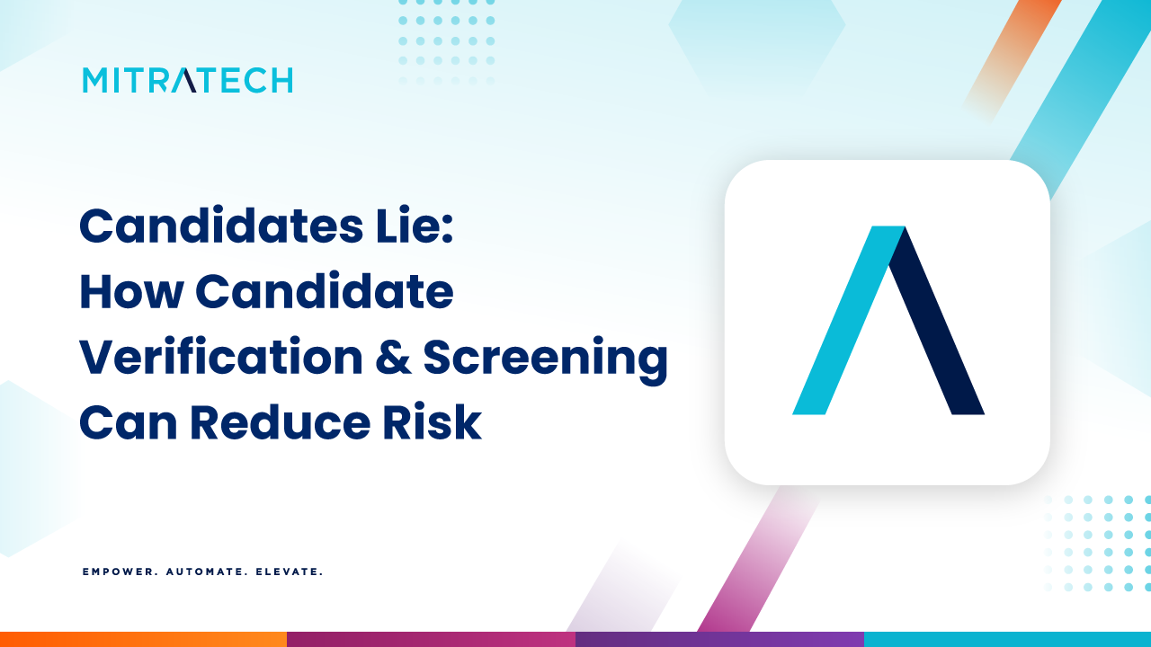 Los candidatos mienten: cómo la verificación y selección de candidatos puede reducir el riesgo
