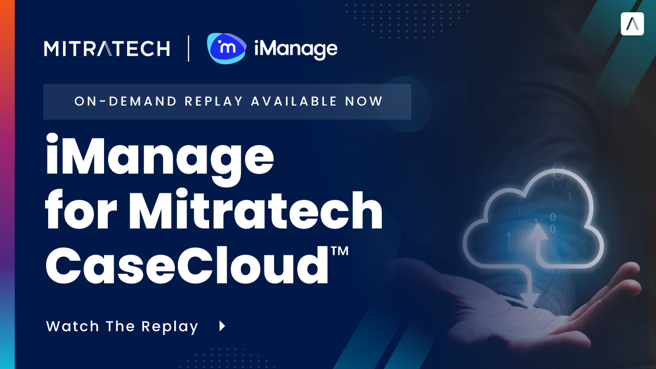 iManage+Mitratech: Knowledge Work Management, Embedded Where You Work